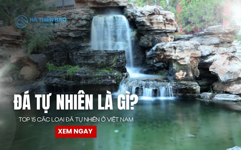 Đá tự nhiên là gì